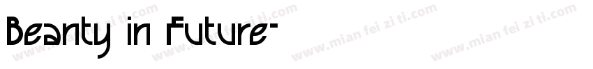 Beanty in Future字体转换